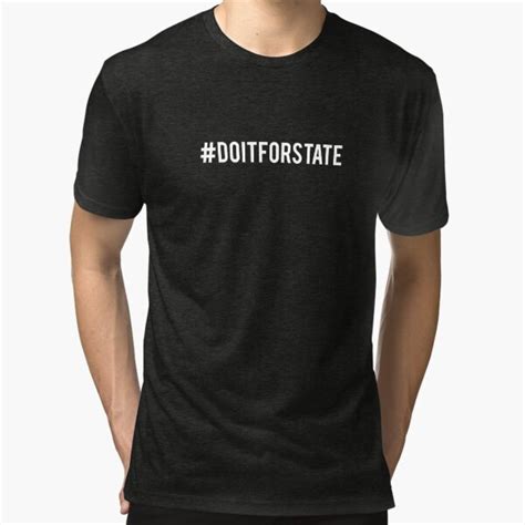 "Funny College - #DOITFORSTATE Do It For State " T-shirt by ETIndustries | Redbubble