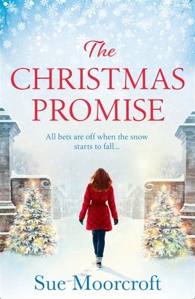 The Christmas Promise, Book by Sue Moorcroft (Paperback) | www.chapters.indigo.ca