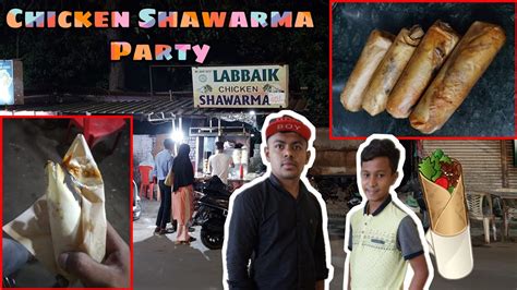 🌯Chicken Shawarma Party😋🤤 | Khaudhari Gali, Railway Station Road ...