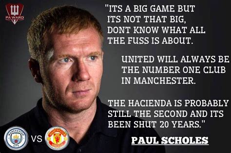️ #Soccer #Quotes - #PaulScholes | Manchester united legends, Manchester united team, Manchester ...