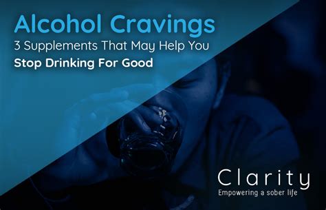 Alcohol Cravings: 3 Supplements That May Help You Stop Drinking For Good - Quit Alcohol ...