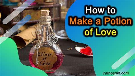 How to Make a Potion of Love (with 3 Simple Recipes)