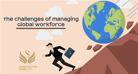 The challenges of managing Global Workforce