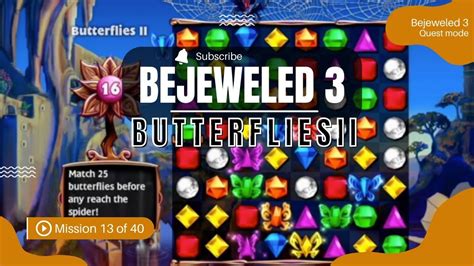 Bejeweled 3 quest 13 butterflies II : r/Bejeweled