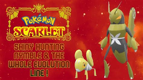 Pokemon Scarlet & Violet - SHINY HUNTING NYMBLE & THE WHOLE EVOLUTION LINE ! - YouTube