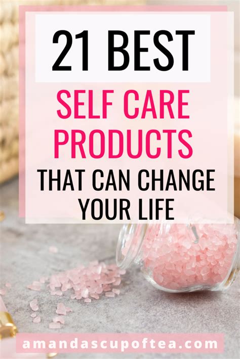 21 Best Self Care Products That Can Change your Life - Amandas Cup of Tea