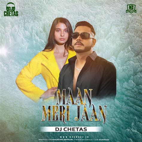 Maan Meri Jaan (Remix) - DJ Chetas - DJsBuzz