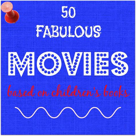 Big Hair and Books: 50 Fabulous Movies based on Children's Books