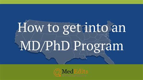 How to Get into an MD/PhD Program | MedEdits