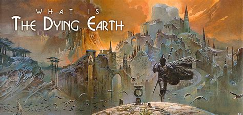 What is the Dying Earth?|Goodman Games