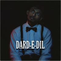 Dard E Dil Song Download: Play & Listen Dard E Dil all MP3 Song by 6IXTEEN @Gaana