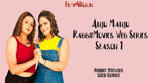 Anju Manju RabbitMovies Web Series Season 1 (2024) | Filmy4Hub