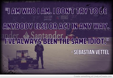 SEBASTIAN VETTEL QUOTES image quotes at relatably.com