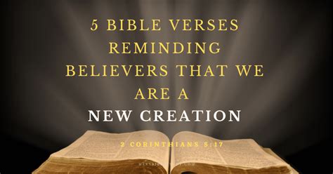 5 Bible Verses Reminding Believers that We Are a New Creation