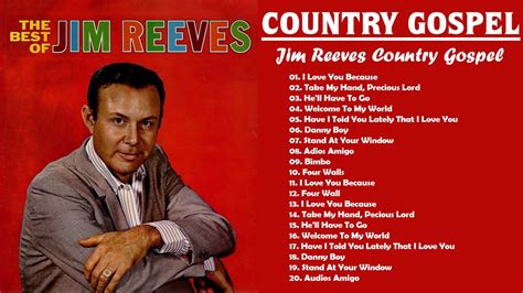 Jim Reeves Gospel Songs Full Album - Classic Country Gospel Jim Reeves Best Country Gospel Songs ...