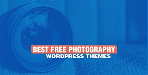 10+ Best Free Photography WordPress Themes