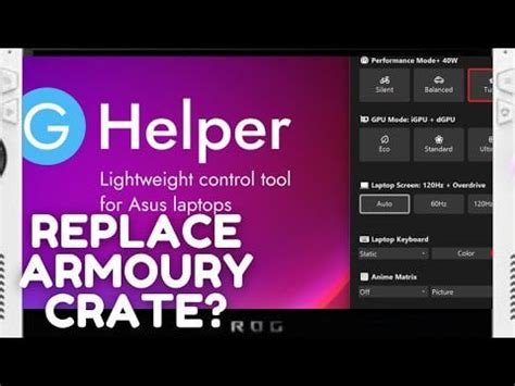 ASUS ROG Ally | G-Helper Tutorial/Overview | Armoury Crate Repalcement - YouTube : r/ROGAlly