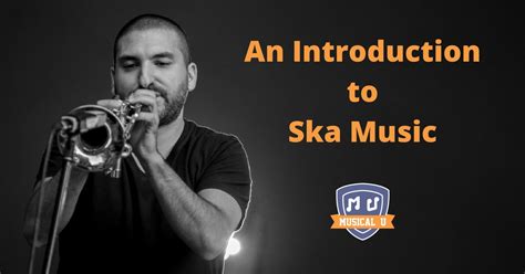 An Introduction to Ska Music - Musical U