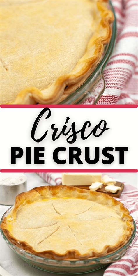 Easy Flaky Crisco Pie Crust Recipe