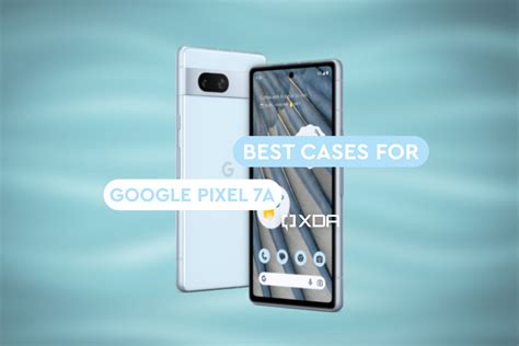 Best Google Pixel 7a cases in 2024