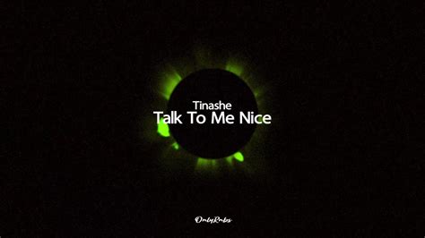 Tinashe - Talk To Me Nice (Lyrics) - YouTube