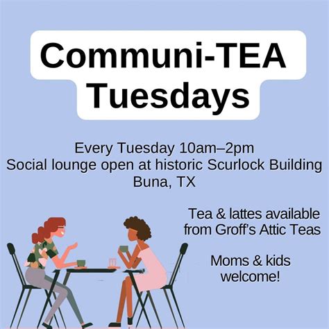 Communi-TEA Tuesdays, 895 Highway 62, Buna, TX, 16 April 2024 | AllEvents.in