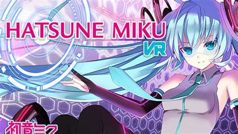 Hatsune Miku VR » Cracked Download | CRACKED-GAMES.ORG