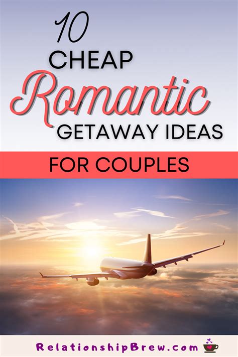 10 Cheap Romantic Getaway Ideas for Couples to Escape Reality for a ...