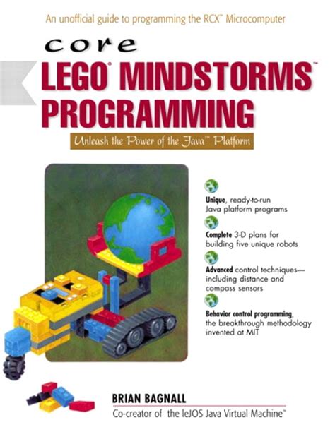 Core LEGO MINDSTORMS Programming: Unleash the Power of the Java Platform | InformIT