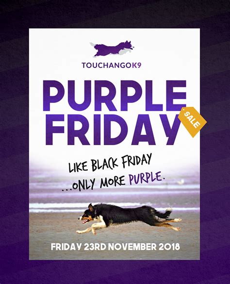 Purple Friday is coming !! - Touchango K9 Ltd