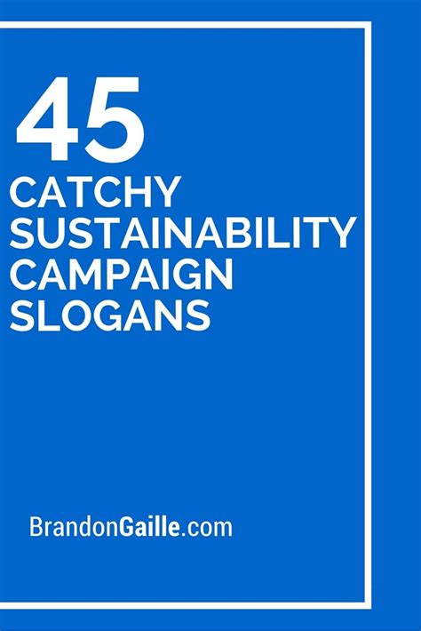 81 Catchy Sustainability Campaign Slogans | Campaign slogans, Catchy campaign slogans, Catchy ...