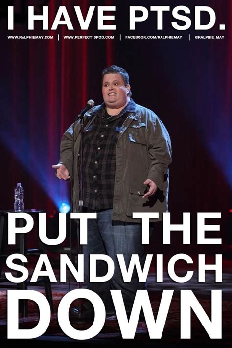 Ralphie May cracks me up! | Spreuken