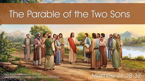 The Parable of the Two Sons - Palm Beach Lakes church of Christ