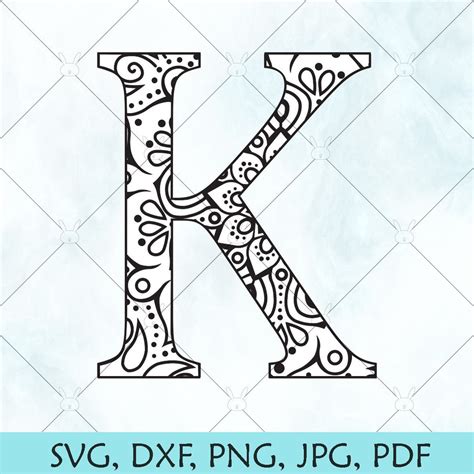 K Mandala Letter SVG / Monogram Mandala K SVG / Letter K SVG Files ...