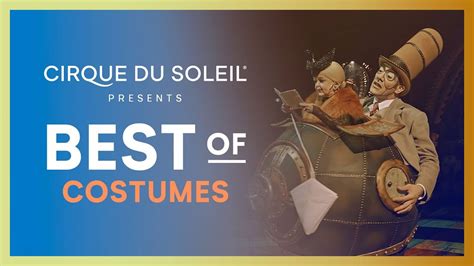 Best of Costumes | Cirque du Soleil - YouTube