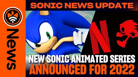 New Sonic 3D Animated Series Announced! Releasing 2022 on Netflix! - Tails' Channel