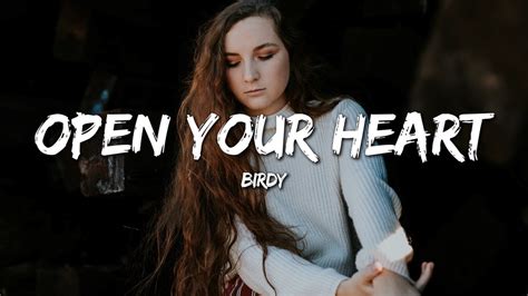 Birdy - Open Your Heart (Lyrics) - YouTube