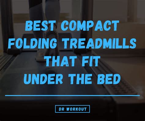 9 Best Compact Folding Treadmill Under Bed In 2023 [Buying Guide]