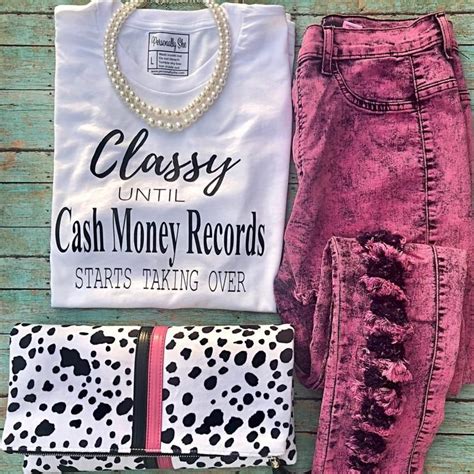 Classy Until Cash Money Records Tee | Cash money records, Money cash ...