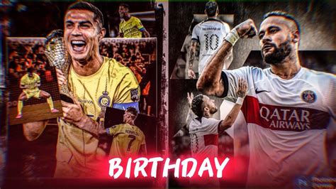 Ronaldo & Neymar Jr Birthday WhatsApp Status Video 2024 4K UHD - YouTube