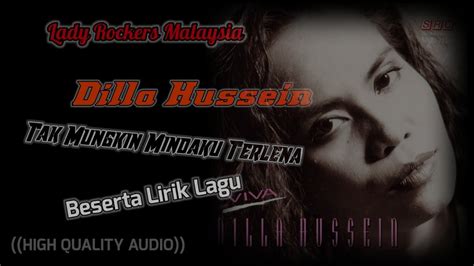 TAK MUNGKIN MINDAKU TERLENA - DILLA HUSSEIN (HQ AUDIO) WITH LYRIC |KOLEKSI SLOW ROCK WANITA ...