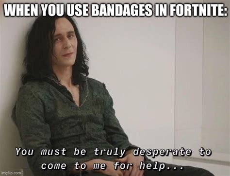 When you use bandages - Imgflip