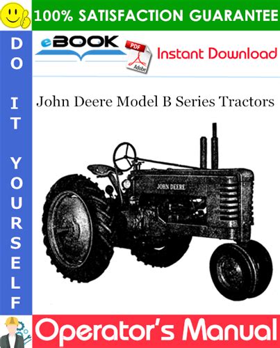 John Deere Model B Series Tractors Operator’s Manual (Serial No.B60000 ...