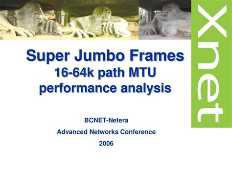 PPT - Super Jumbo Frames 16-64k path MTU performance analysis PowerPoint Presentation - ID:5706318