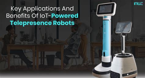 Discover the applications and benefits of IoT-powered telepresence robots.