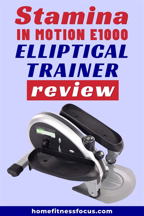 Stamina in Motion E1000 Elliptical Trainer Review in 2021 | Elliptical trainer, Best home gym ...