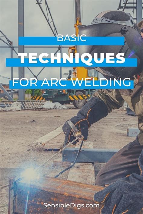 Basic Techniques for Arc Welding