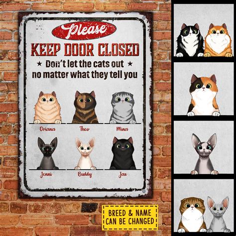 Please Keep Door Closed - Funny Personalized Cat Metal Sign