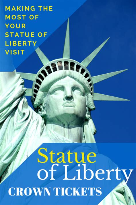 Statue of Liberty Crown Tickets and More! 10 Tips to make your visit great!