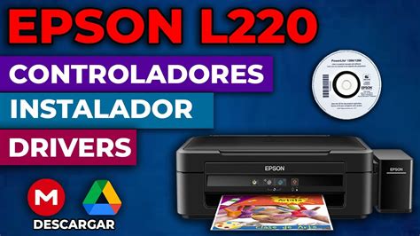 📥 Cómo Descargar e Instalar los DRIVERS y Controladores de la IMPRESORA Epson L220 - Sin CD 2023 ...